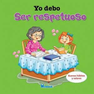 Yo debo ser respetuoso