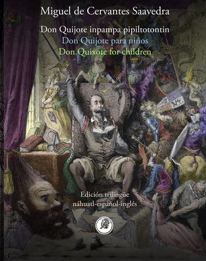 Don Quijote Para Niños (Edición Trilingüe Náhuatl, Español E Inglés)