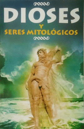 Dioses y seres mitológicos