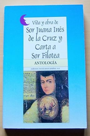 vida y obra de Sor Juana Ines De La Cruz