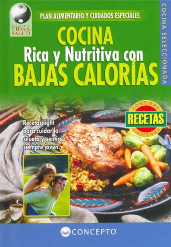 COCINA RICA Y NUTRITIVA CON BAJAS CALORÍAS